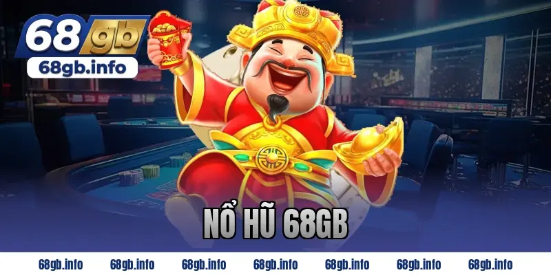 nổ hũ 68gb